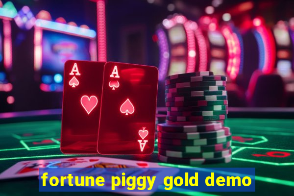 fortune piggy gold demo